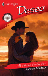 El peligro sienta bien: 'En un rancho de texas' libro 4