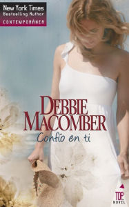 Title: Confï¿½o en ti, Author: Debbie Macomber