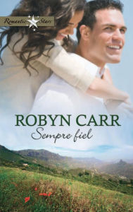 Title: Sempre fiel, Author: Robyn Carr
