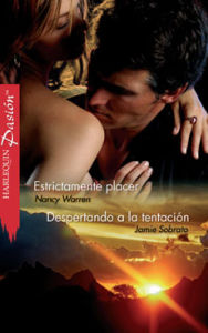 Title: Estrictamente placer - Despertando a la tentación, Author: Nancy Warren