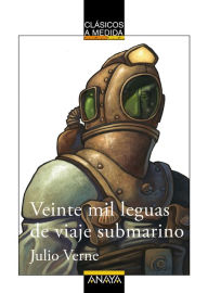 Title: Veinte mil leguas de viaje submarino: Edición adaptada, Author: Jules Verne