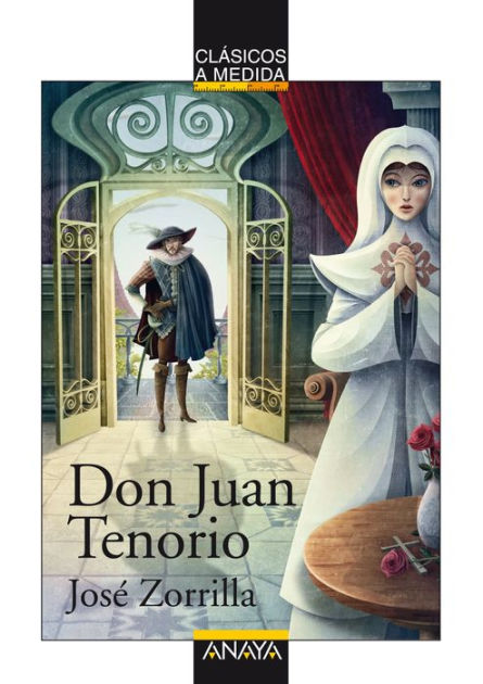 Don Juan Tenorio : drama religioso-fantástico en dos partes