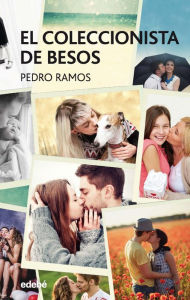 Title: El coleccionista de besos, Author: Pedro Ramos García