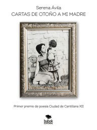 Title: Cartas de otoño a mi madre, Author: Serena Ávila