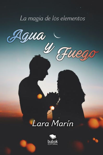 Agua y fuego: La magia de los elementos