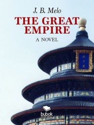 Title: The Great Empire, Author: Joaquim Augusto Barbosa de Melo