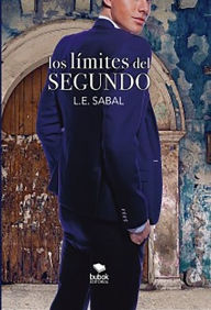 Title: Los límites del segundo, Author: L.E. SABAL