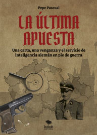 Title: La última apuesta, Author: Pepe Pascual