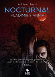 Title: Nocturnal - Vladimir y Annia, Author: Adriana Recchi