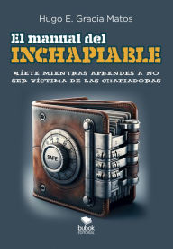 Title: El manual del inchapiable, Author: Hugo E. Gracia Matos