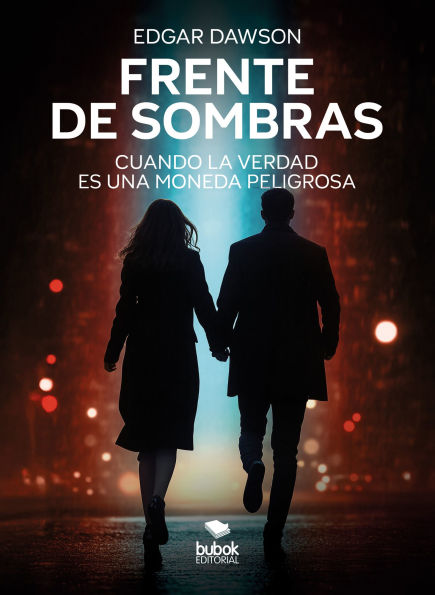 Frente de sombras: Cuando la verdad es una moneda peligrosa