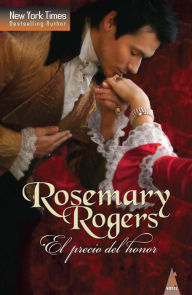 Title: El precio del honor, Author: Rosemary Rogers