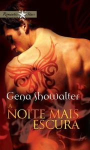 Title: A noite mais escura, Author: Gena Showalter