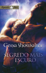 Title: O segredo mais escuro, Author: Gena Showalter