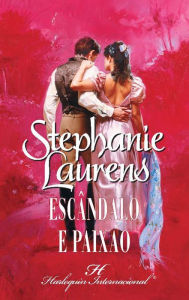 Title: Escândalo e paixão, Author: Stephanie Laurens
