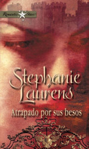 Title: Atrapado por sus besos, Author: Stephanie Laurens