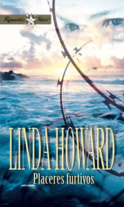 Title: Placeres furtivos, Author: Linda Howard
