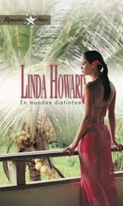Title: En mundos distintos, Author: Linda Howard