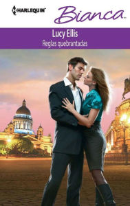 Title: Reglas quebrantadas (Untouched by His Diamonds) (Harlequin Bianca Series #890), Author: Lucy Ellis