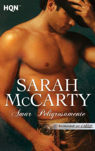 Title: Amar peligrosamente, Author: Sarah Mccarty