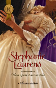 Title: Uma esposa à sua medida, Author: Stephanie Laurens