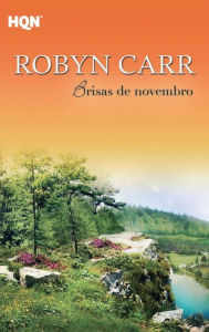 Title: Brisas de novembro, Author: Robyn Carr