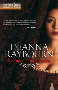 Title: Víctima de una obsesión, Author: Deanna Raybourn