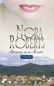 Title: Atrever-se a amar, Author: Nora Roberts