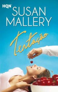 Title: Tentação (Tempting), Author: Susan Mallery