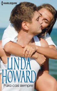 Title: Para casi siempre, Author: Linda Howard