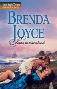 Title: Pasión de contrabando, Author: Brenda Joyce