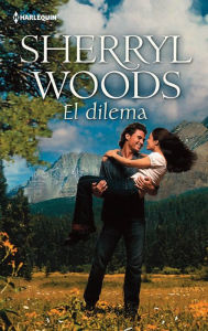Title: El dilema (The Calamity Janes), Author: Sherryl Woods