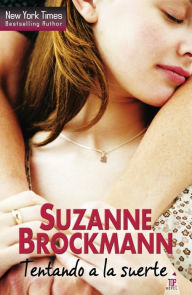 Title: Tentando a la suerte, Author: Suzanne Brockmann