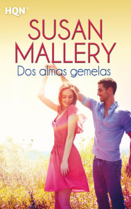 Title: Dos almas gemelas (Two of a Kind), Author: Susan Mallery