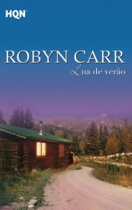 Title: Lua de verão, Author: Robyn Carr