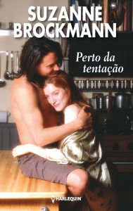 Title: Perto da tentação, Author: Suzanne Brockmann