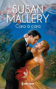 Title: Cara a cara (The Millionaire Bachelor), Author: Susan Mallery