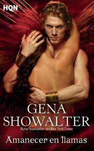 Title: Amanecer en llamas, Author: Gena Showalter
