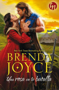 Title: Una rosa en la batalla, Author: Brenda Joyce