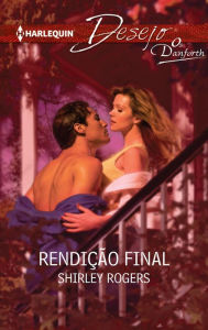 Title: Rendição final, Author: Shirley Rogers