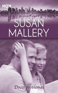 Title: Doces problemas (Sweet Trouble), Author: Susan Mallery
