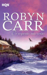 Title: De repente, um verão, Author: Robyn Carr