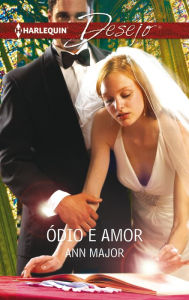 Title: Ódio e amor, Author: Ann Major