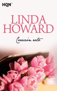 Title: Corazón roto, Author: Linda Howard