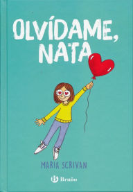 Title: Olvídame, Nata / Forget Me Nat, Author: Maria Scrivan