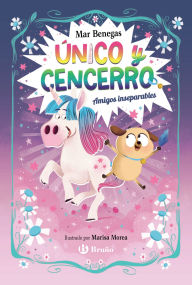 Title: Único y Cencerro, 1. Amigos inseparables, Author: Mar Benegas