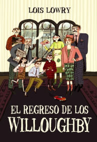 Title: El regreso de los Willoughby, Author: Lois Lowry