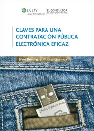 Title: Claves para una contratación pública electrónica eficaz: La firma electrónica como garantía: diez ventajas sobre la firma manuscrita, Author: Jaime Domínguez-Macaya Laurnaga