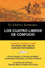 Los Cuatro Libros de Confucio, Confucio y Mencio, Coleccion La Critica Literaria Por El Celebre Critico Literario Juan Bautista Bergua, Ediciones Iber