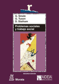 Title: Problemas sociales y trabajo social: Hacia la inclusión y el cambio sociales, Author: Gerald Smale